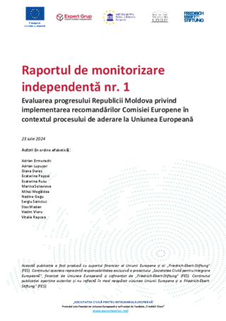 Raportul de monitorizare independentă nr. 1: Evaluarea progresului Republicii Moldova privind implementarea recomandărilor Comisiei Europene în contextul procesului de aderare la Uniunea Europeană